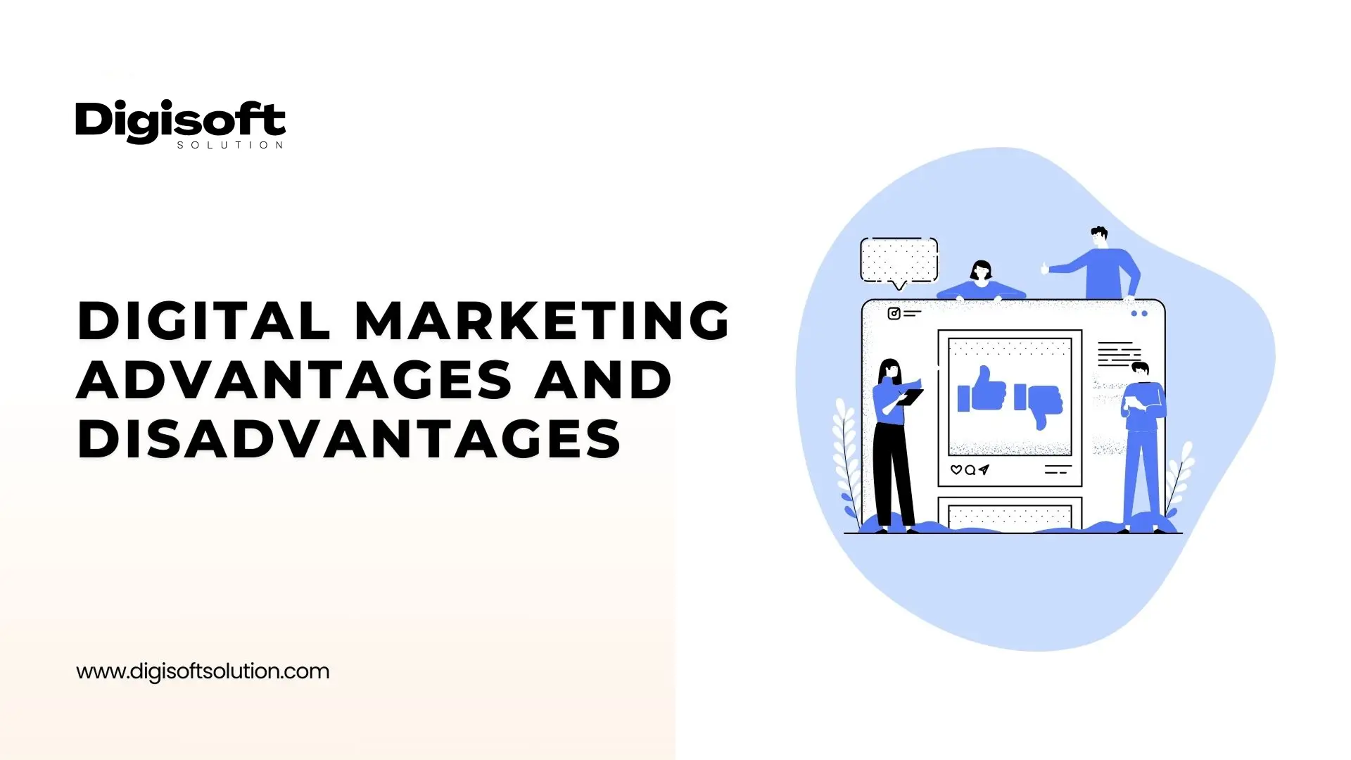 Top 10 Advantages and Disadvantages of Digital Marketing