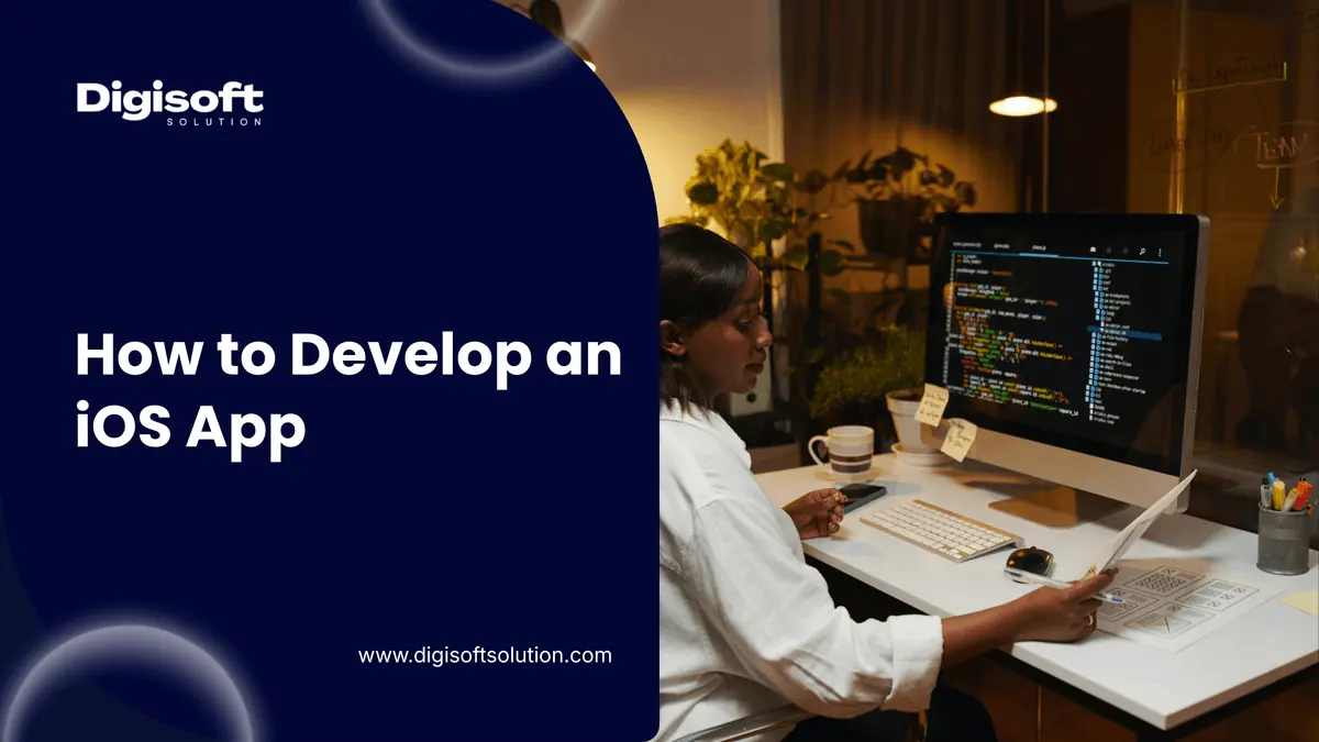 How to Develop an iOS App in 2026 Complete Guide