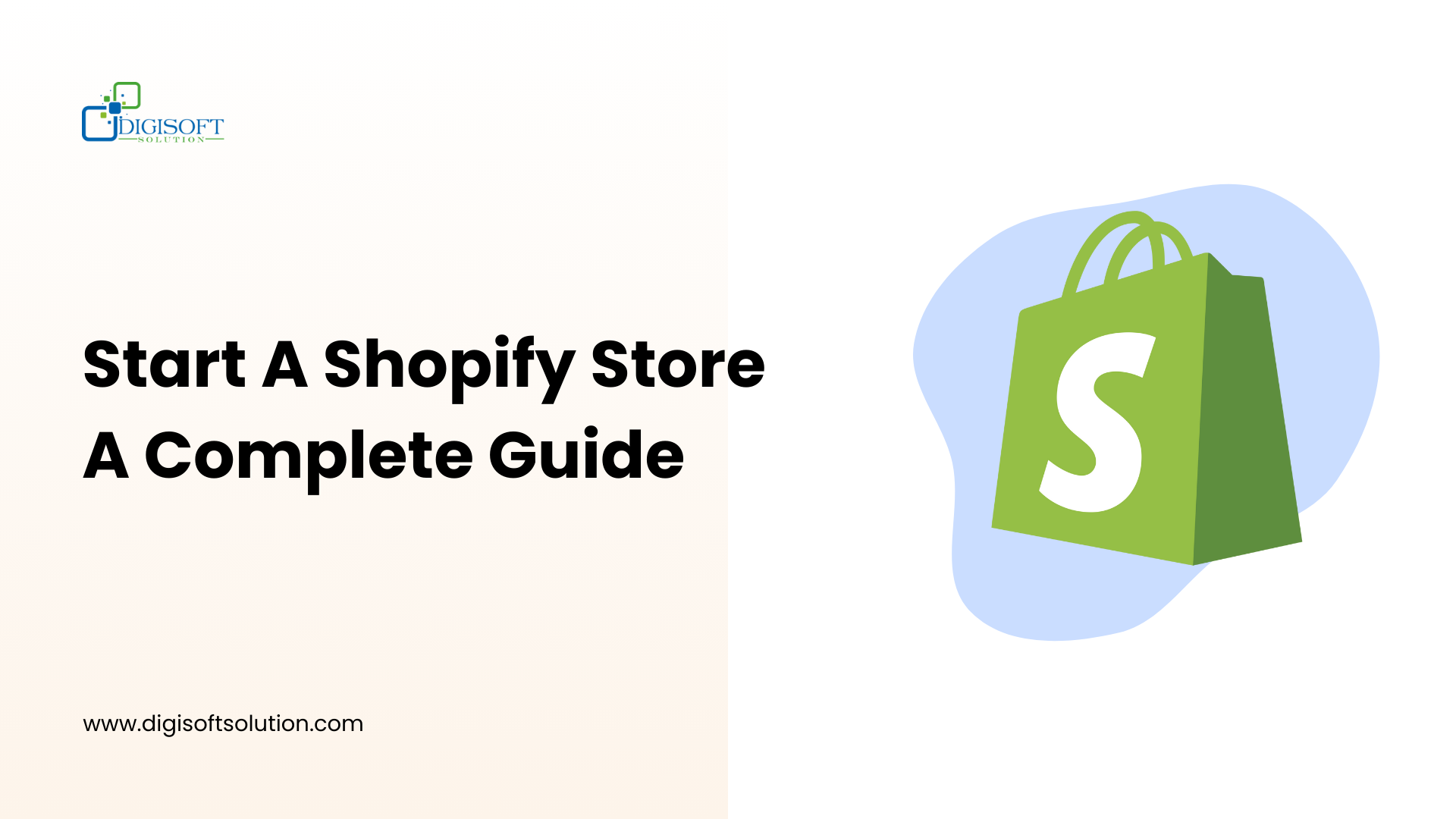 How To Start A Shopify Store: A Complete Guide For 2025