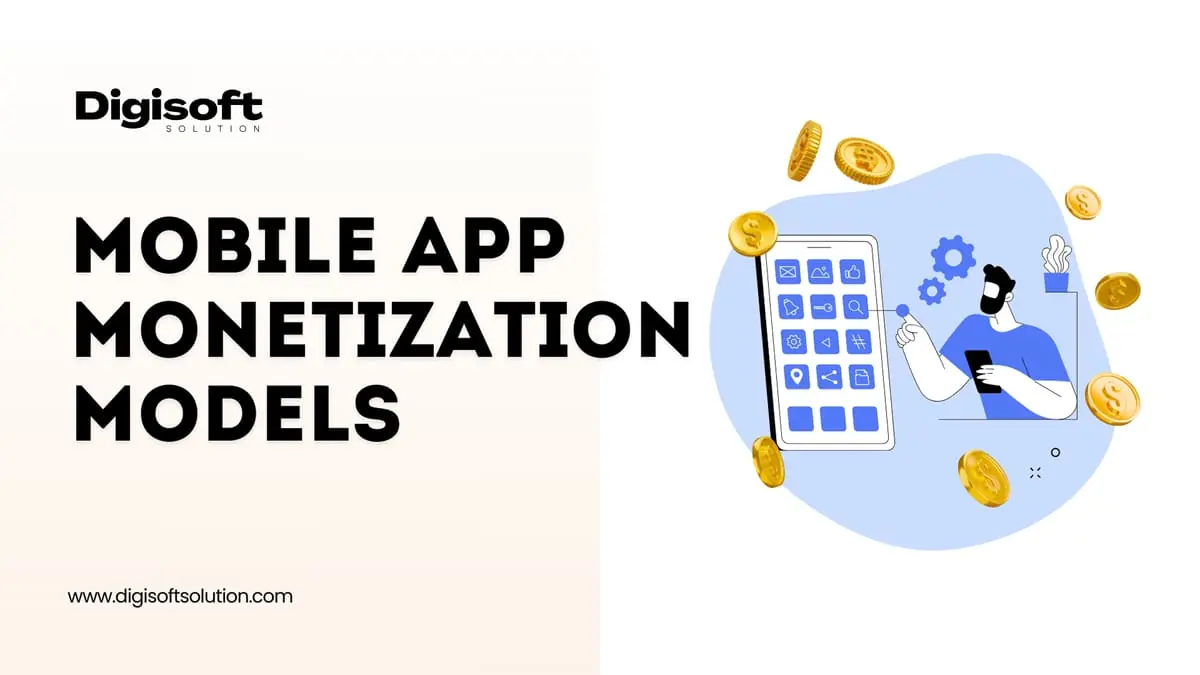 Top 7 Mobile App Monetization Models You Need to Know 2027