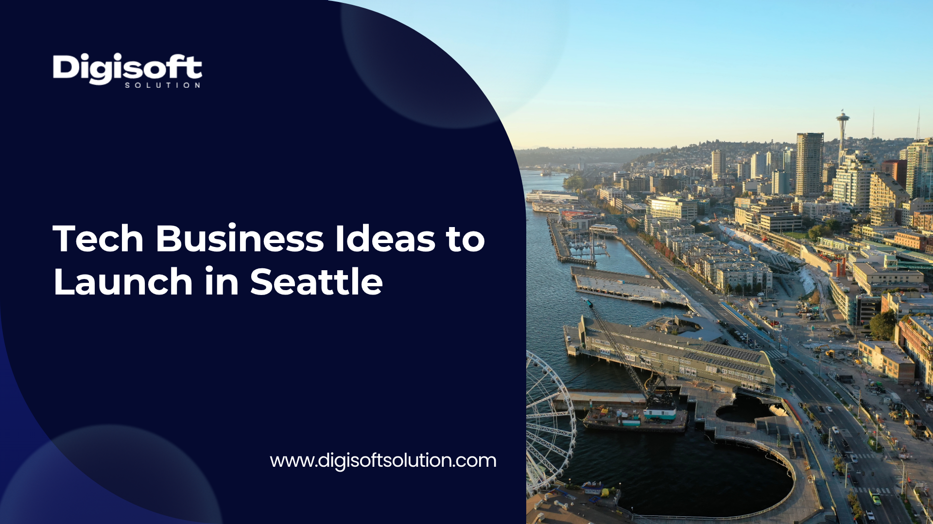 Top 10 Tech Business Ideas to Launch in Seattle