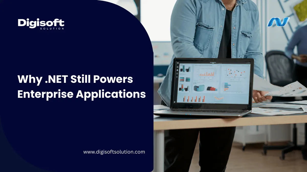 Why .NET Still Powers Enterprise Applications in 2026
